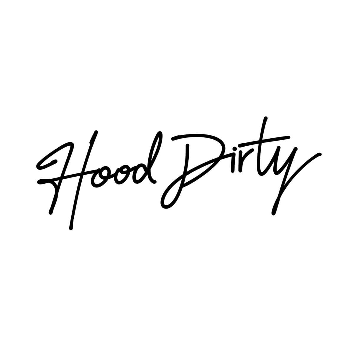 Hood Dirty