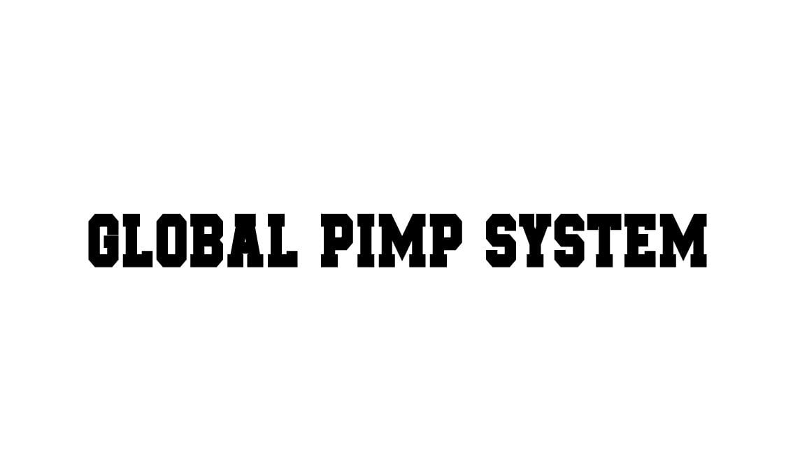 GLOBAL PIMP SYSTEM