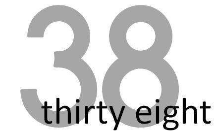 thirty eight