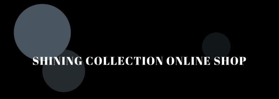 SHINING COLLECTION ONLINE SHOP