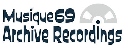 Musique69 Archive Recordings