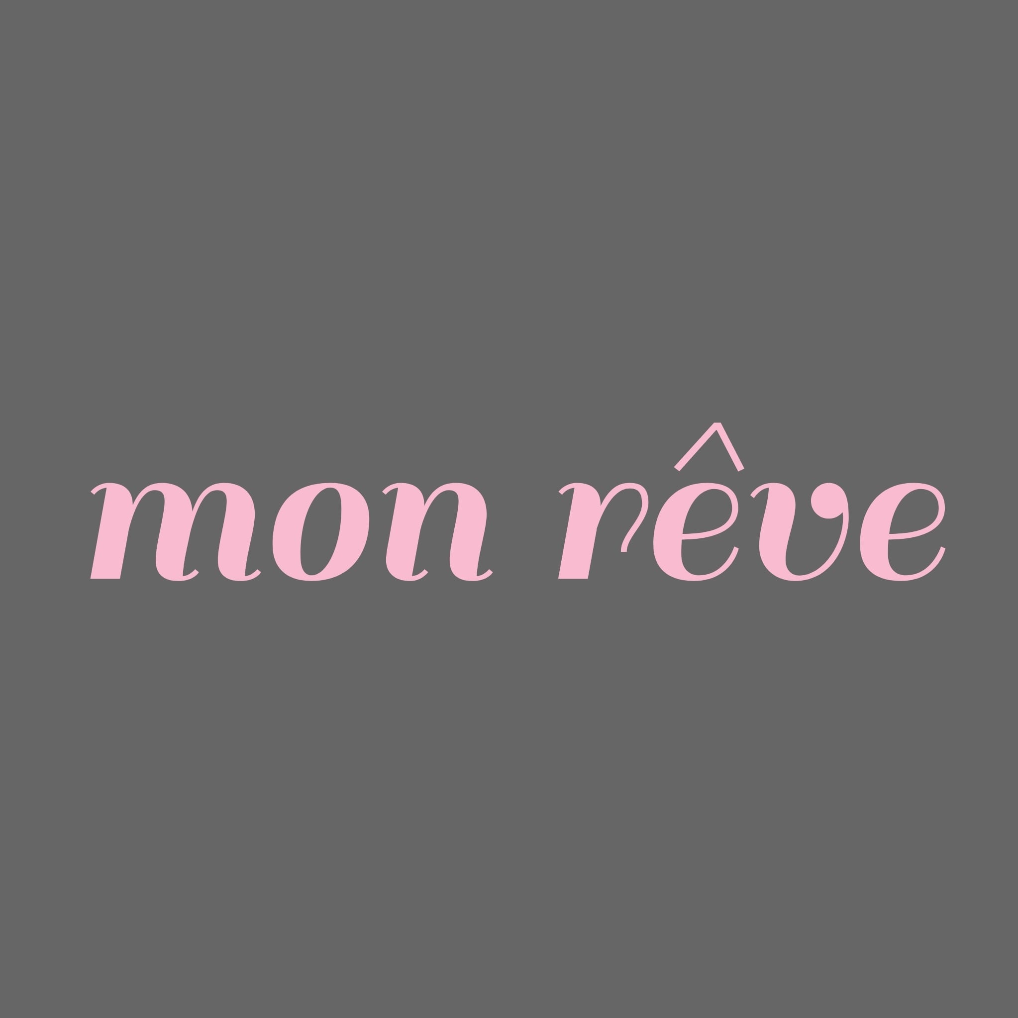 mon reve