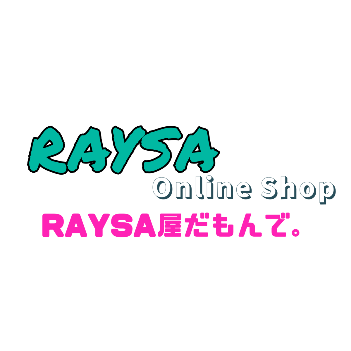 Creque Raysa RAYSA Online Shop │ RAYSA屋だもんで。