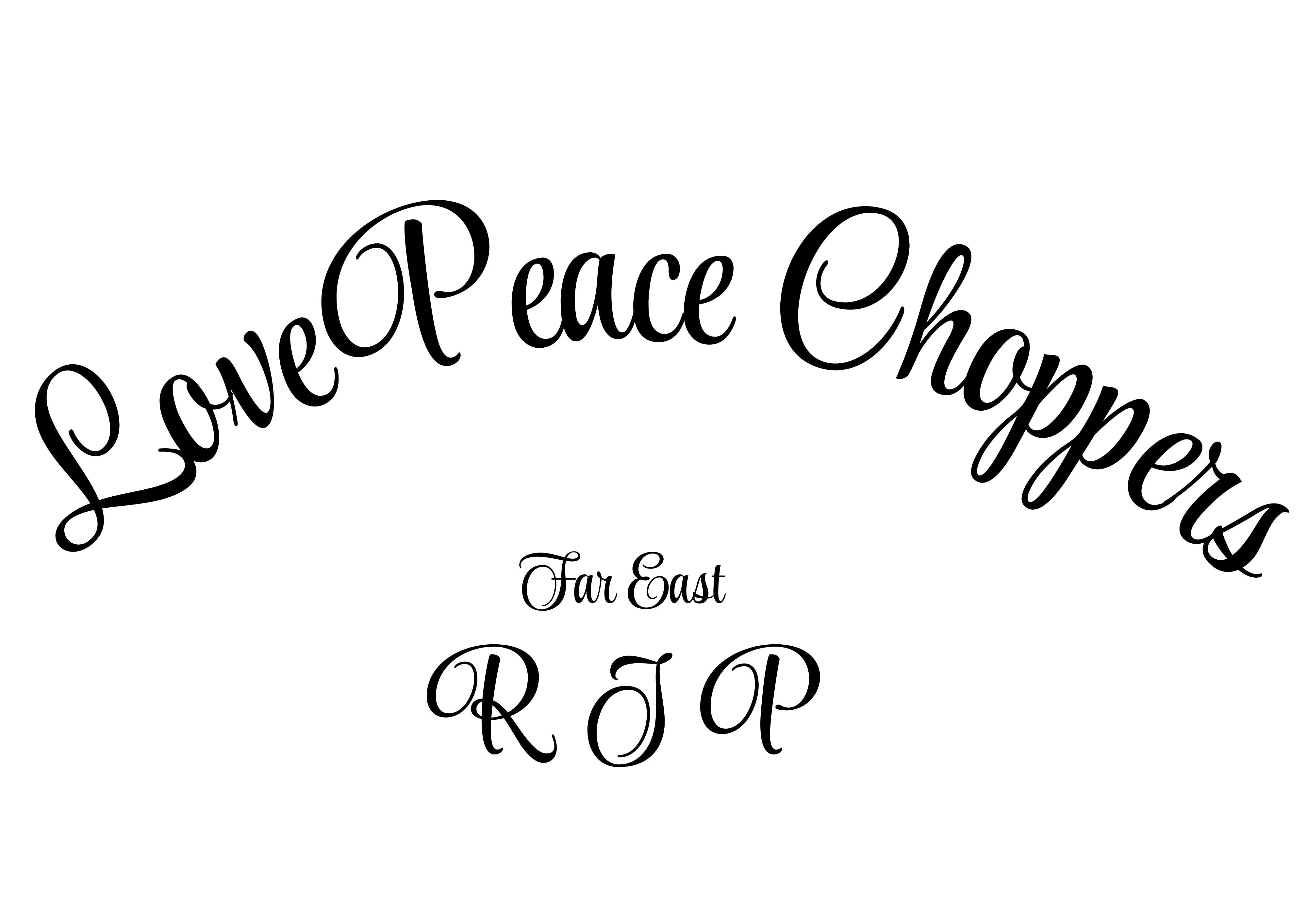 R I P(LOVE&PEACE CHOPPERS)