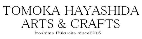 Tomoka Hayashida ARTS & CRAFTS