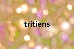 tritiens