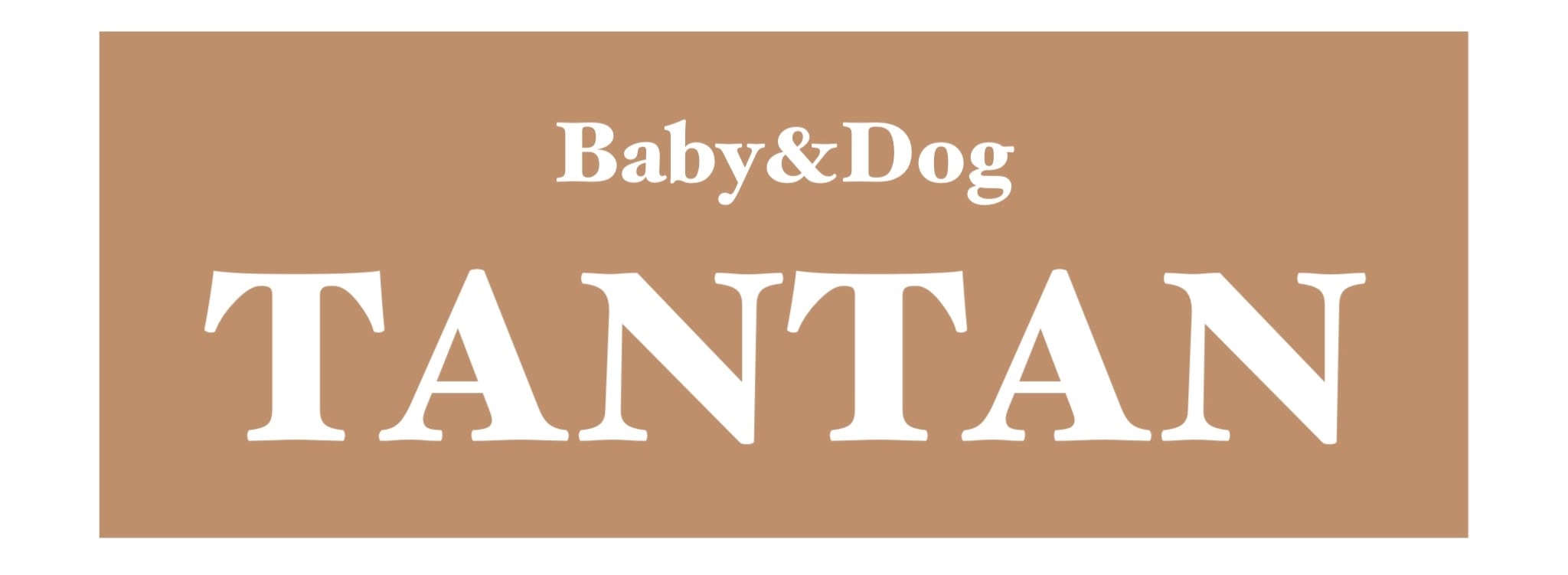 Baby＆Dog TANTAN