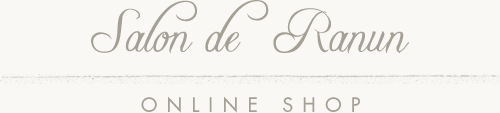 Salon de Ranun ONLINE SHOP 