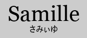 Samille（さみぃゆ） Online Shop