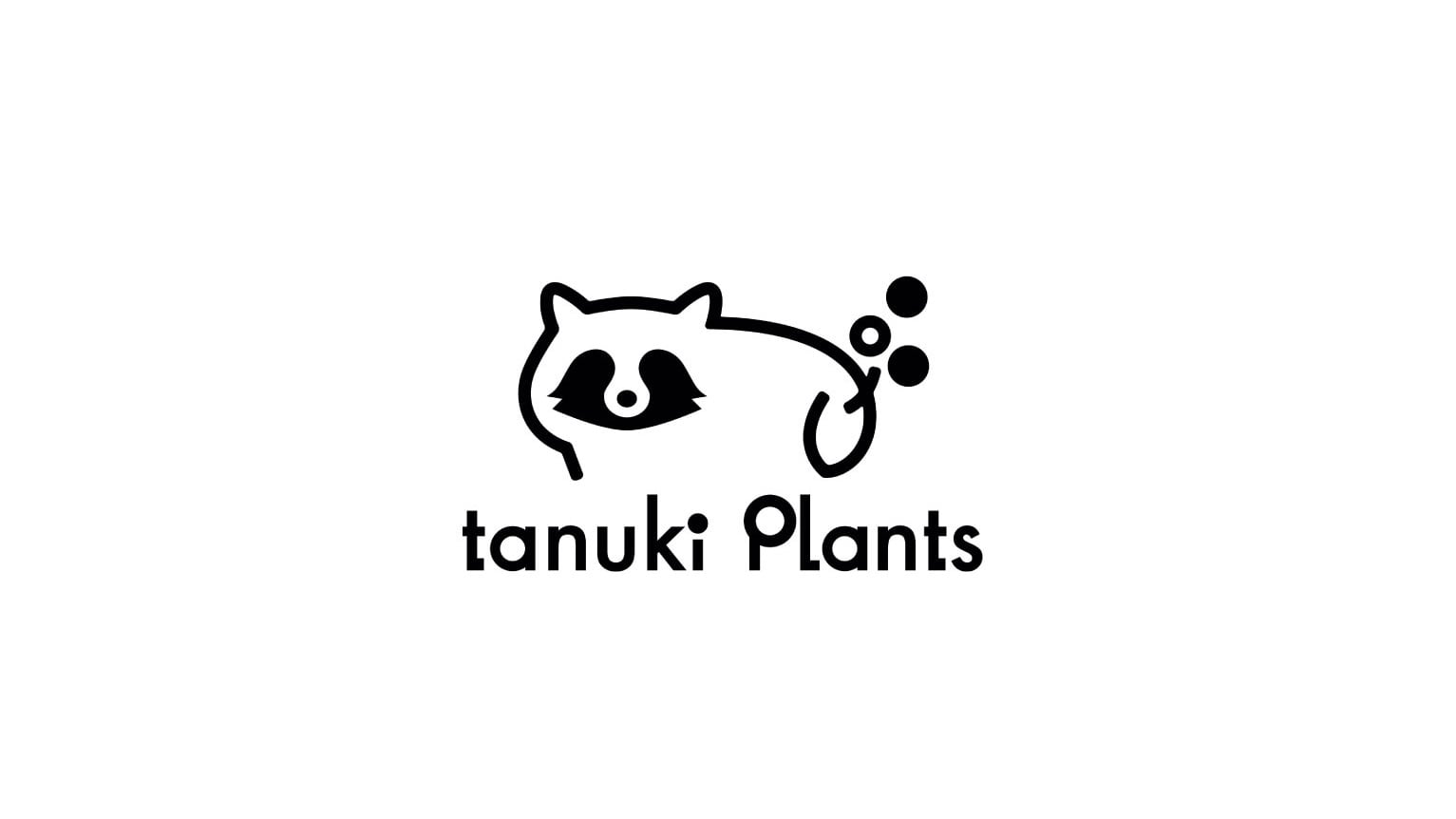 tanuki plants(タヌキプランツ)