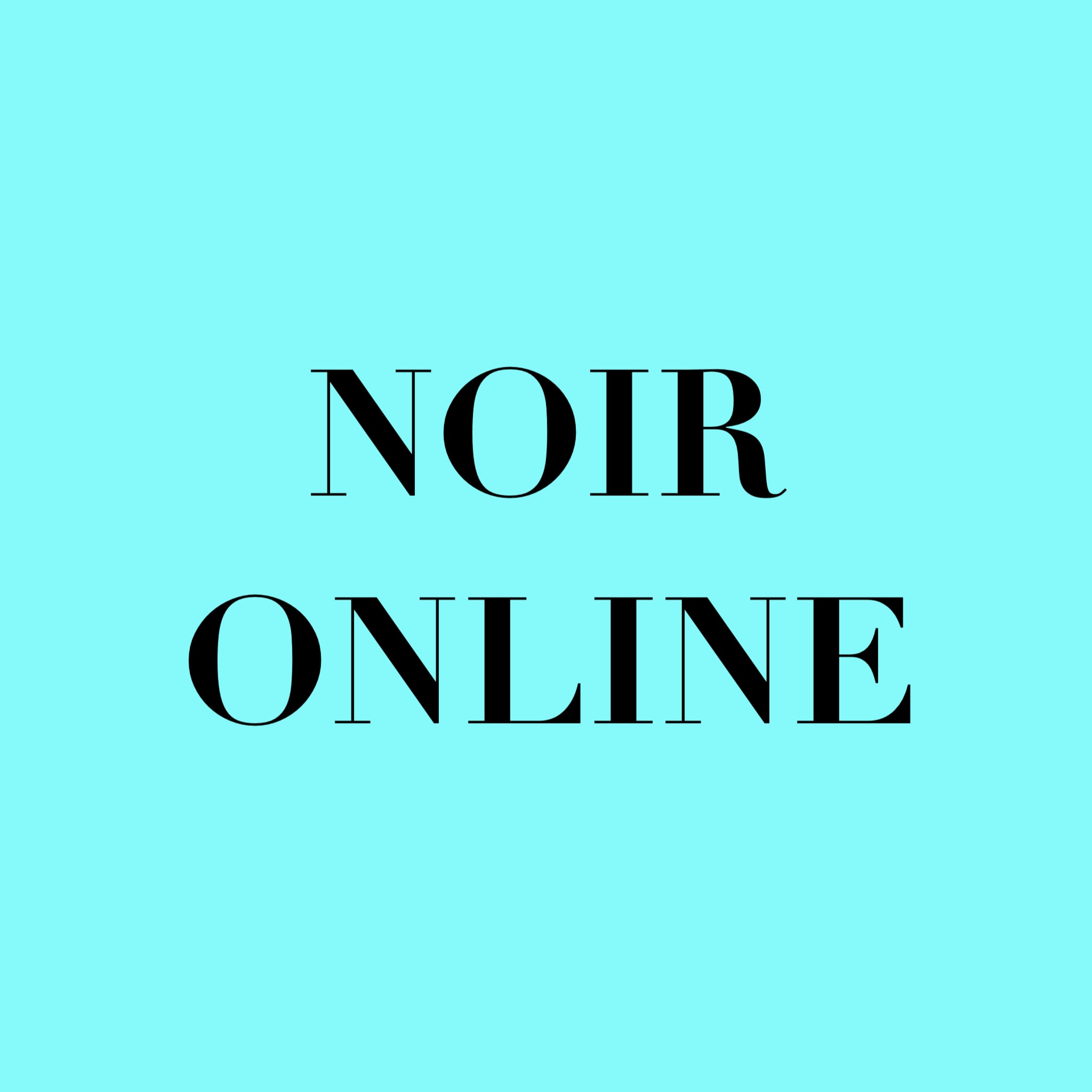 NOIR ONLINE