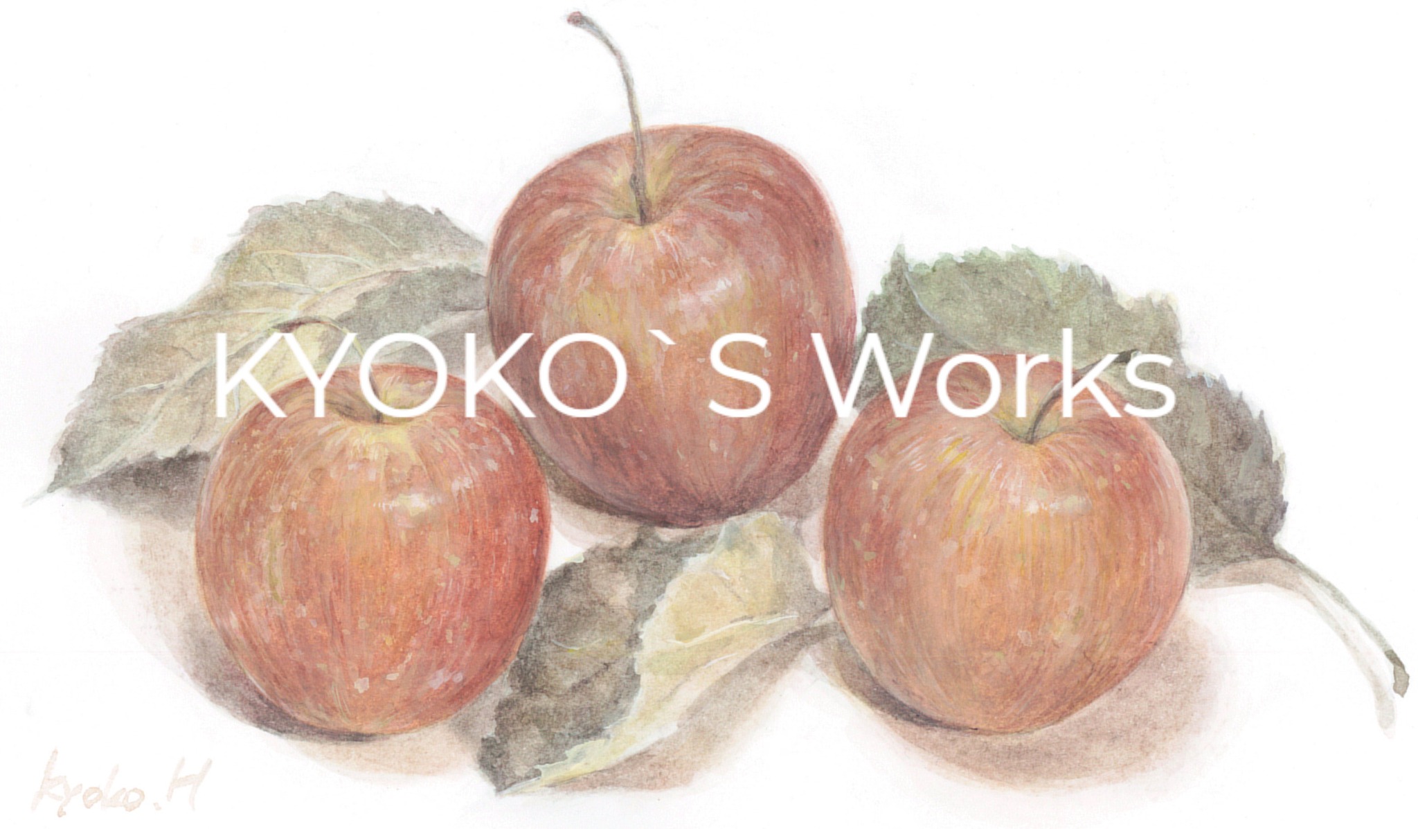 KYOKO`S Works