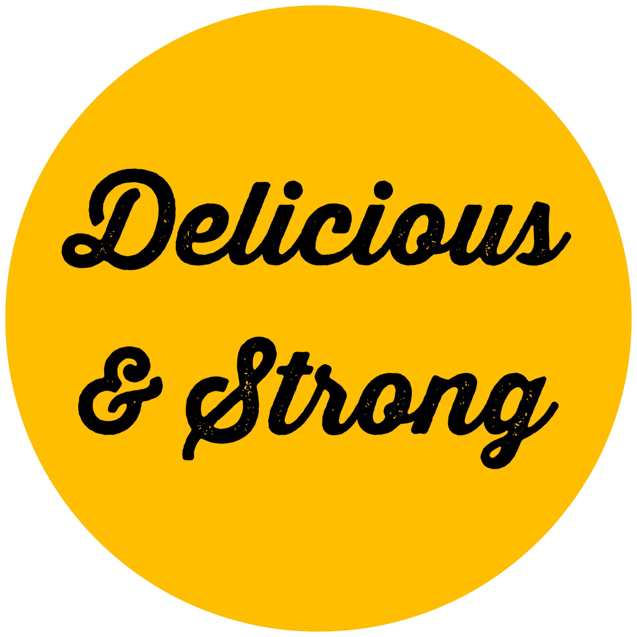 Delicious & Strong ONLINE SHOP