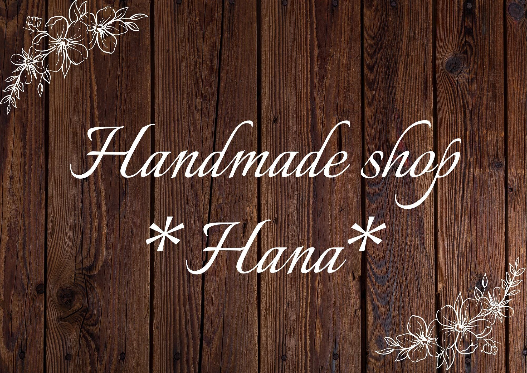 Handmaed shop ＊Hana＊