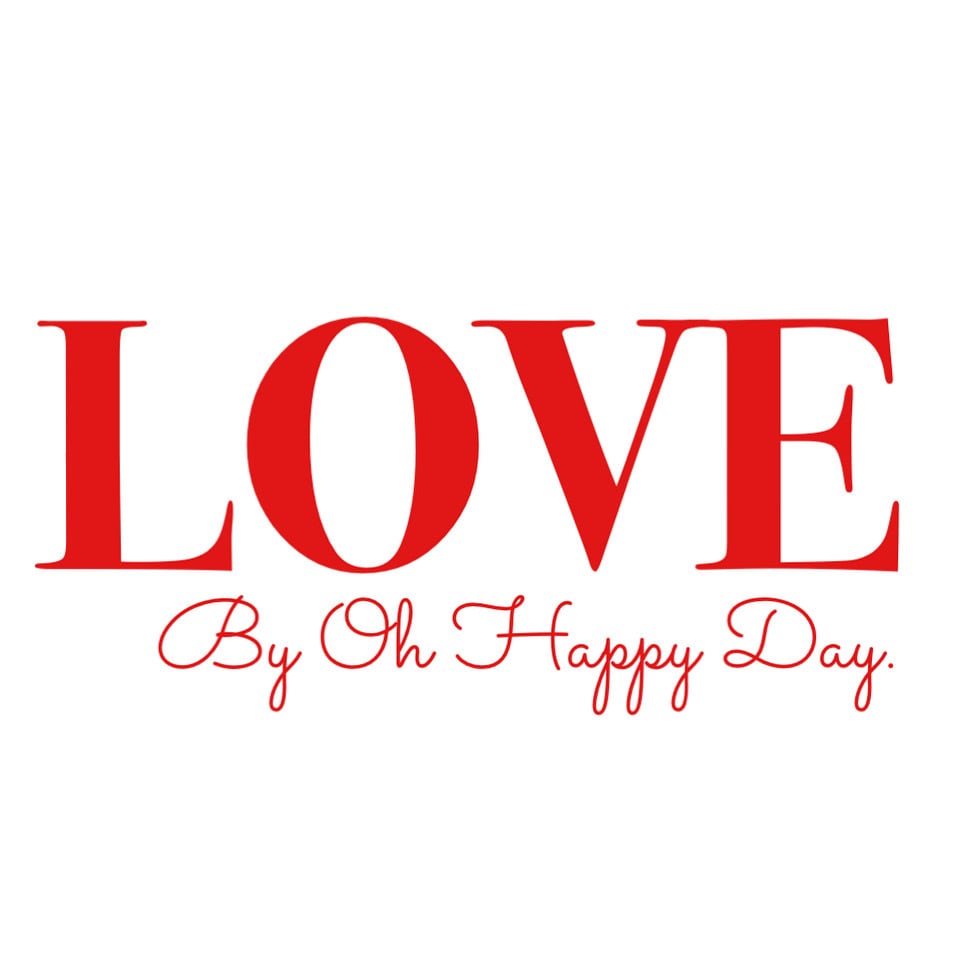 LOVE by Oh Happy Day.