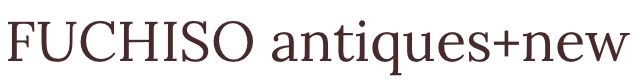 Antiques | FUCHISO