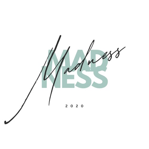 madness