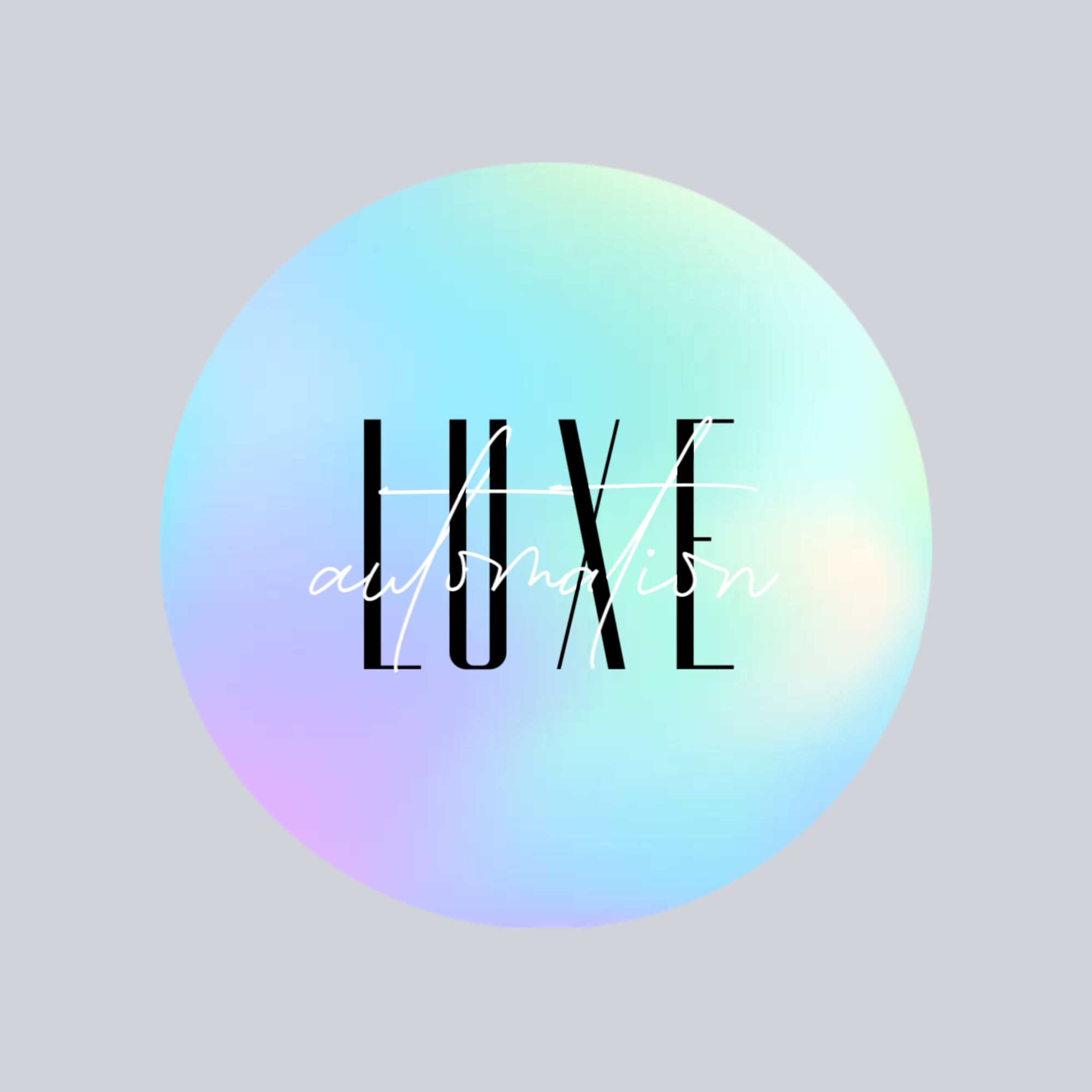 Luxe: automation