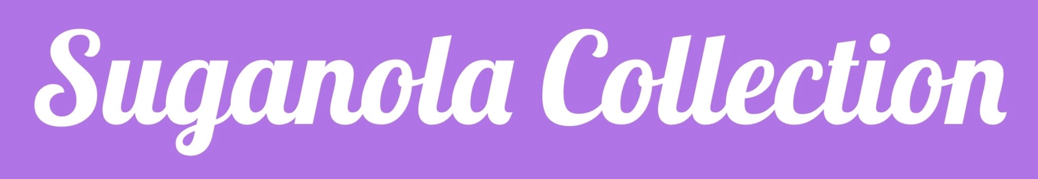 Suganola collection