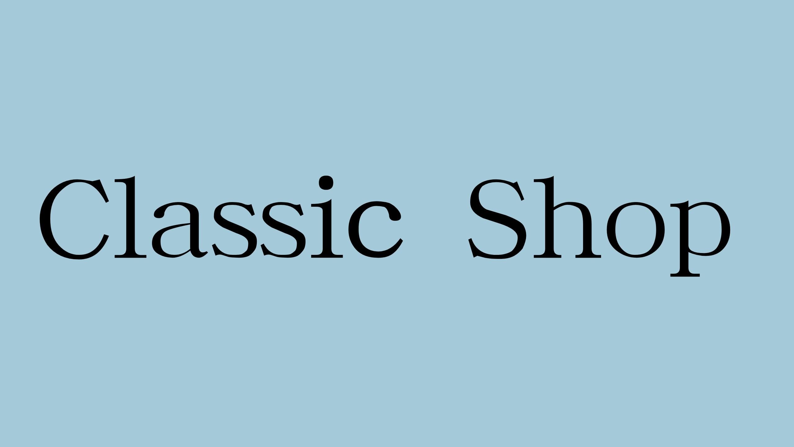 classic shop