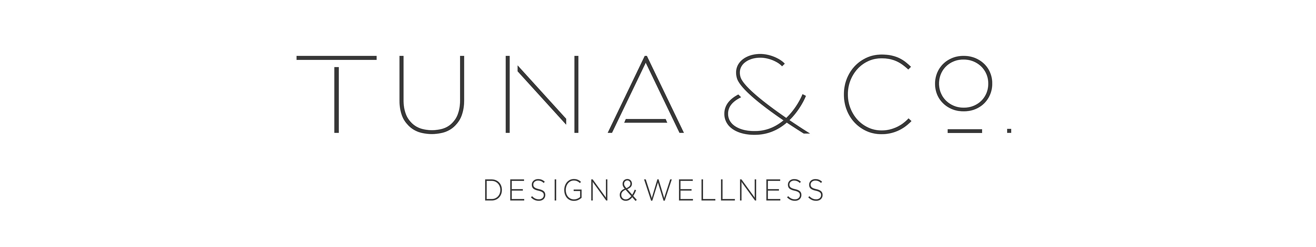 TUNA&Co. | DESIGN & WELLNESS