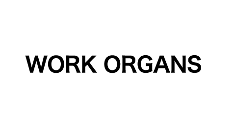 WORK ORGANS