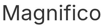 Magnifico