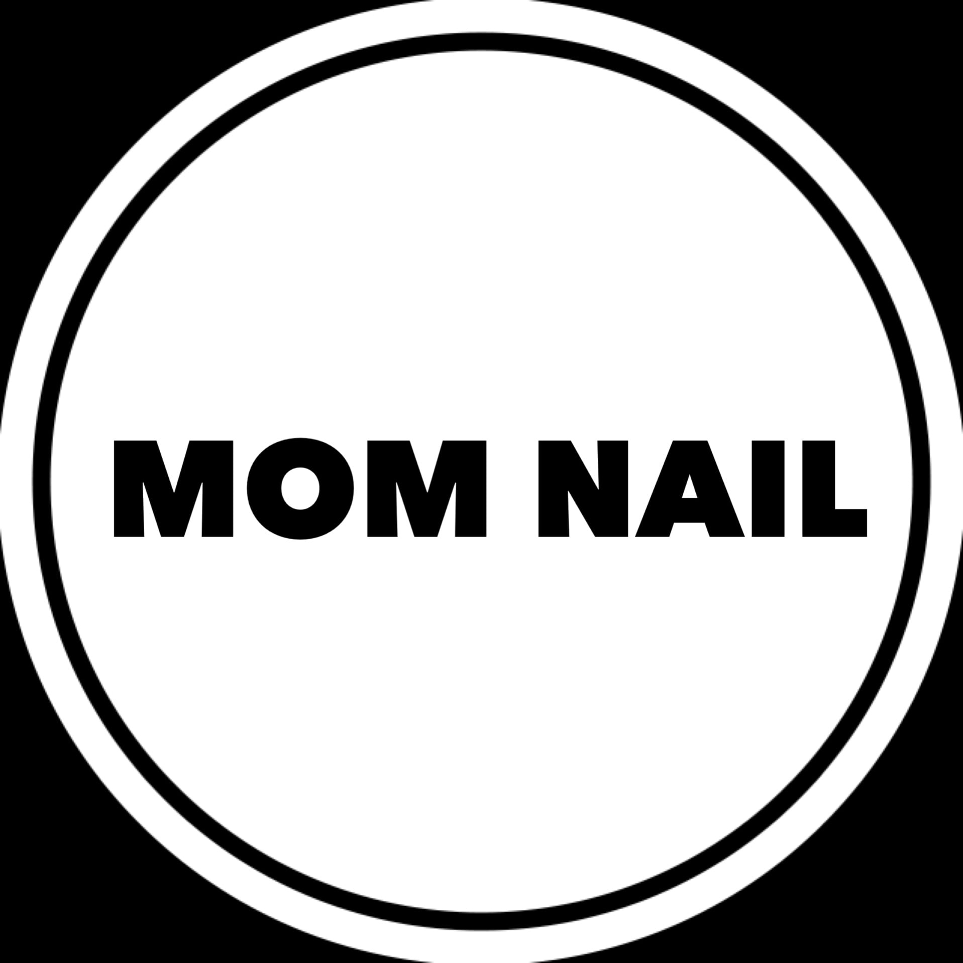 MOM NAIL