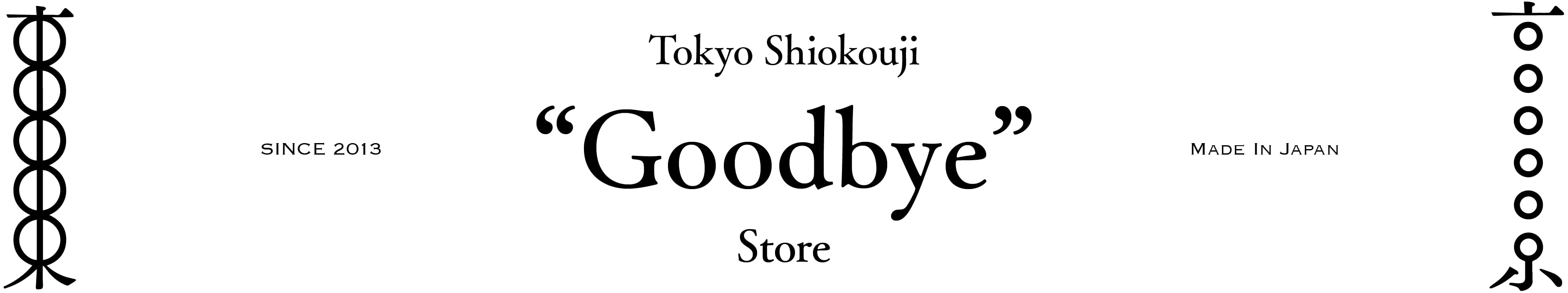 "Goodbye" Store