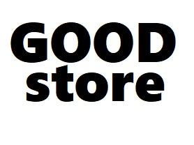 GOOD STORE
