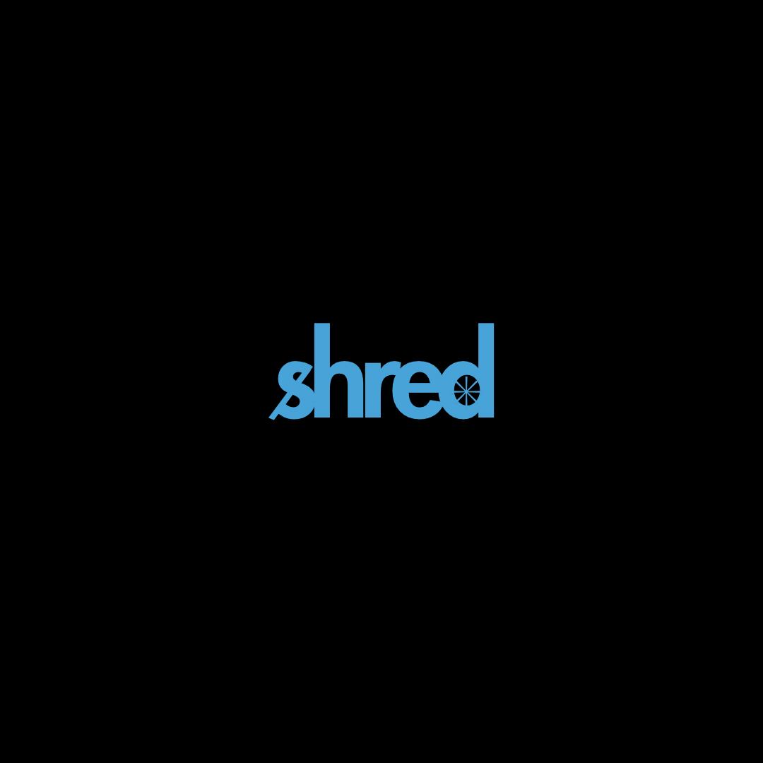 shred