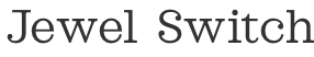  Jewel  Switch 