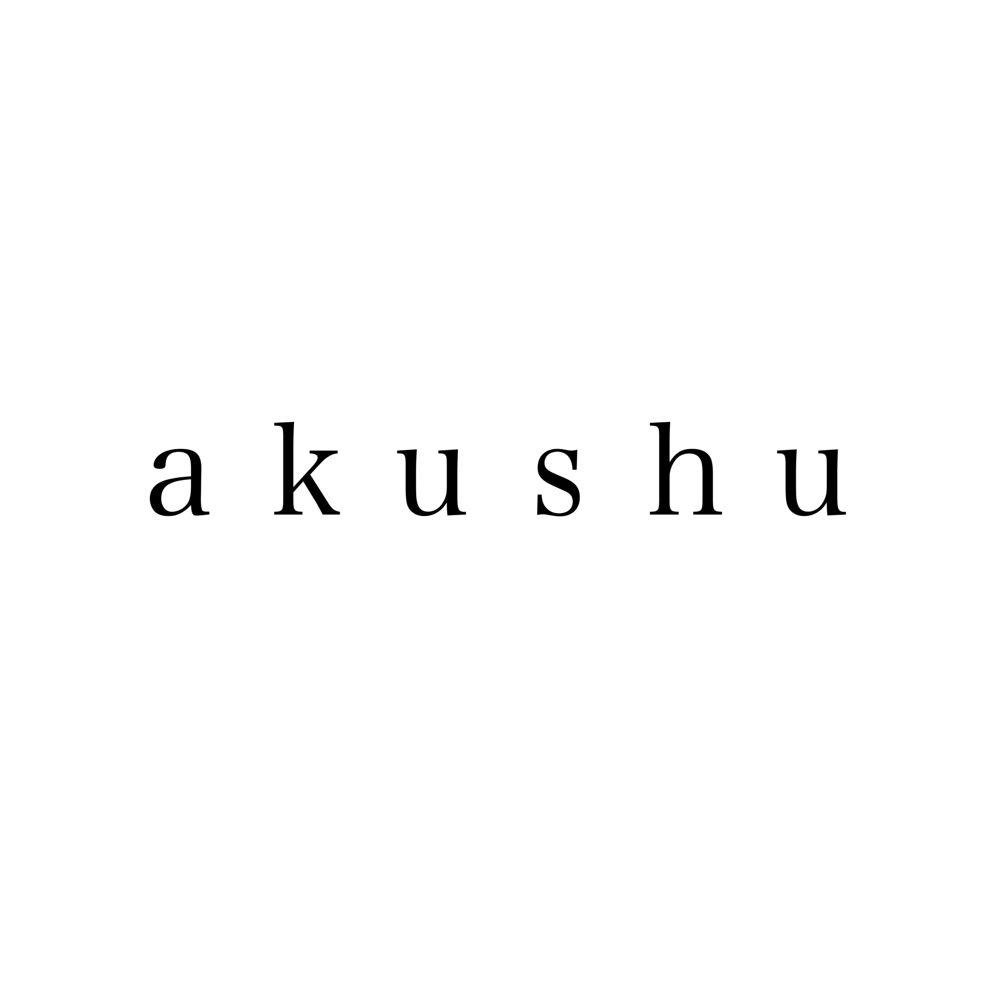 akushu - アクシュ -
