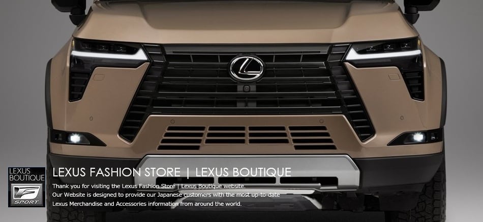 LEXUS FASHION STORE - LEXUS BOUTIQUE | レクサス ファッションストアー