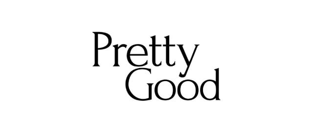 prettygood