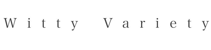 Witty Variety