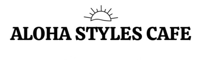 ALOHA STYLES