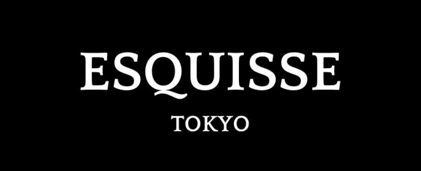 ESQUISSE TOKYO