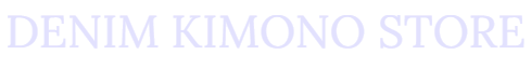 DENIM KIMONO STORE