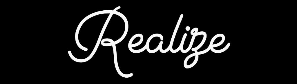 Realize