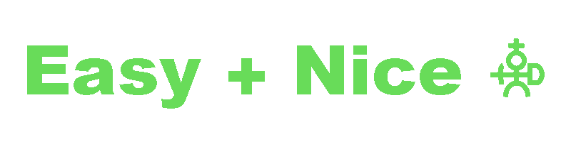 Easy + Nice