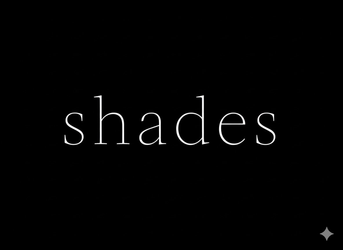 shades