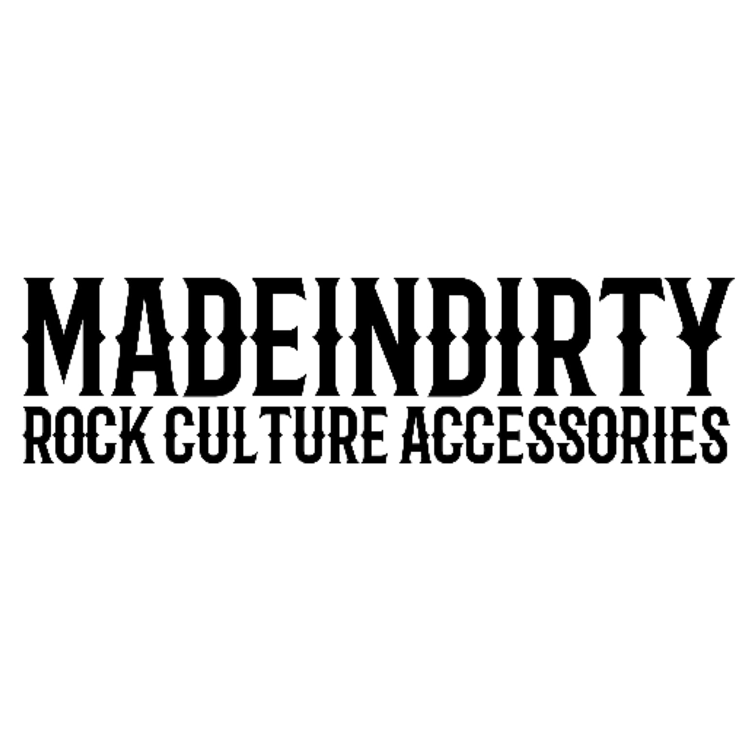 made in dirty