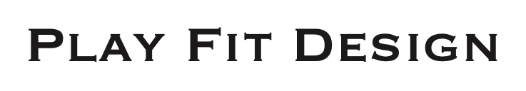 PLAY FIT DESIGN