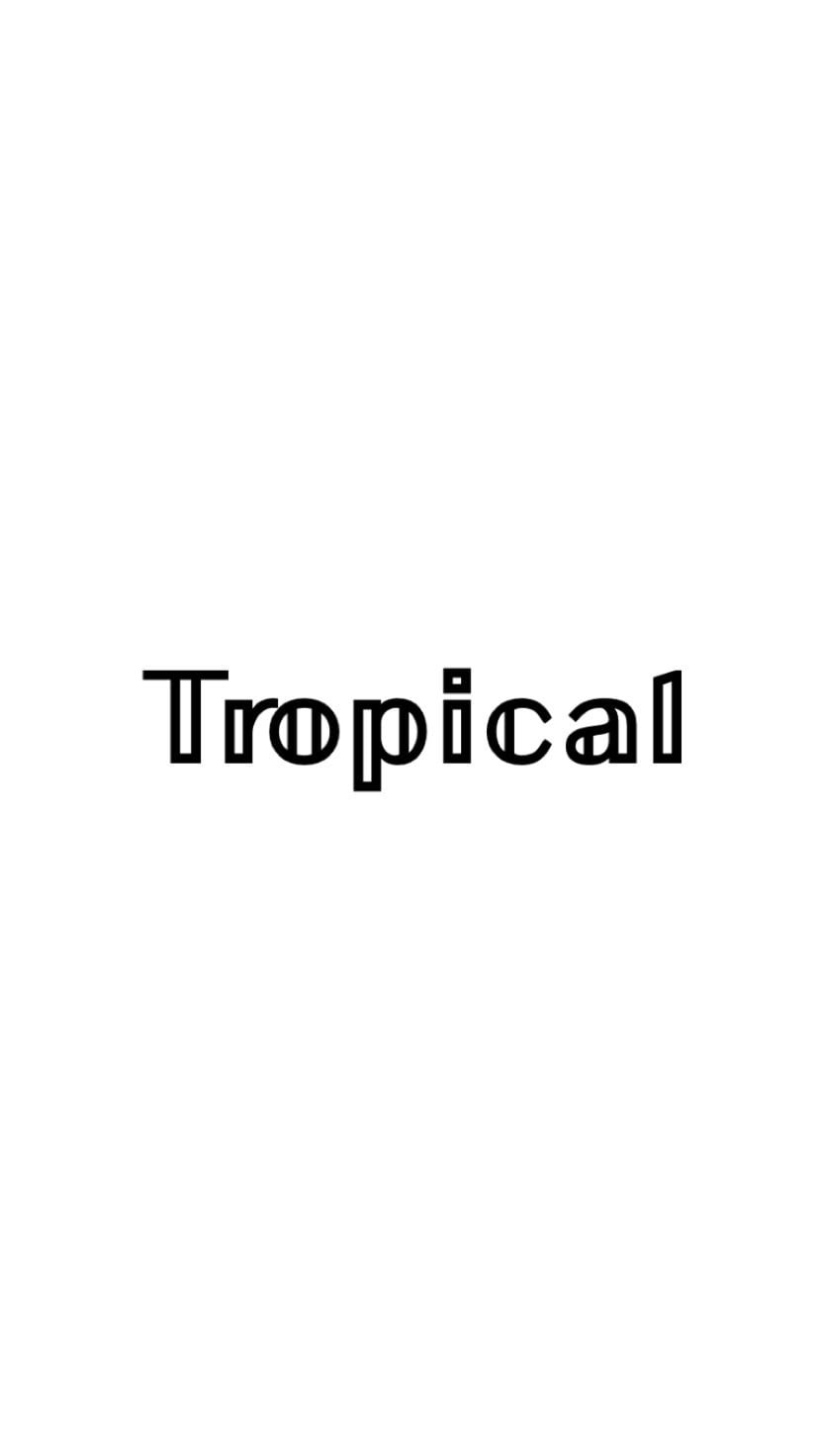 The Tropical