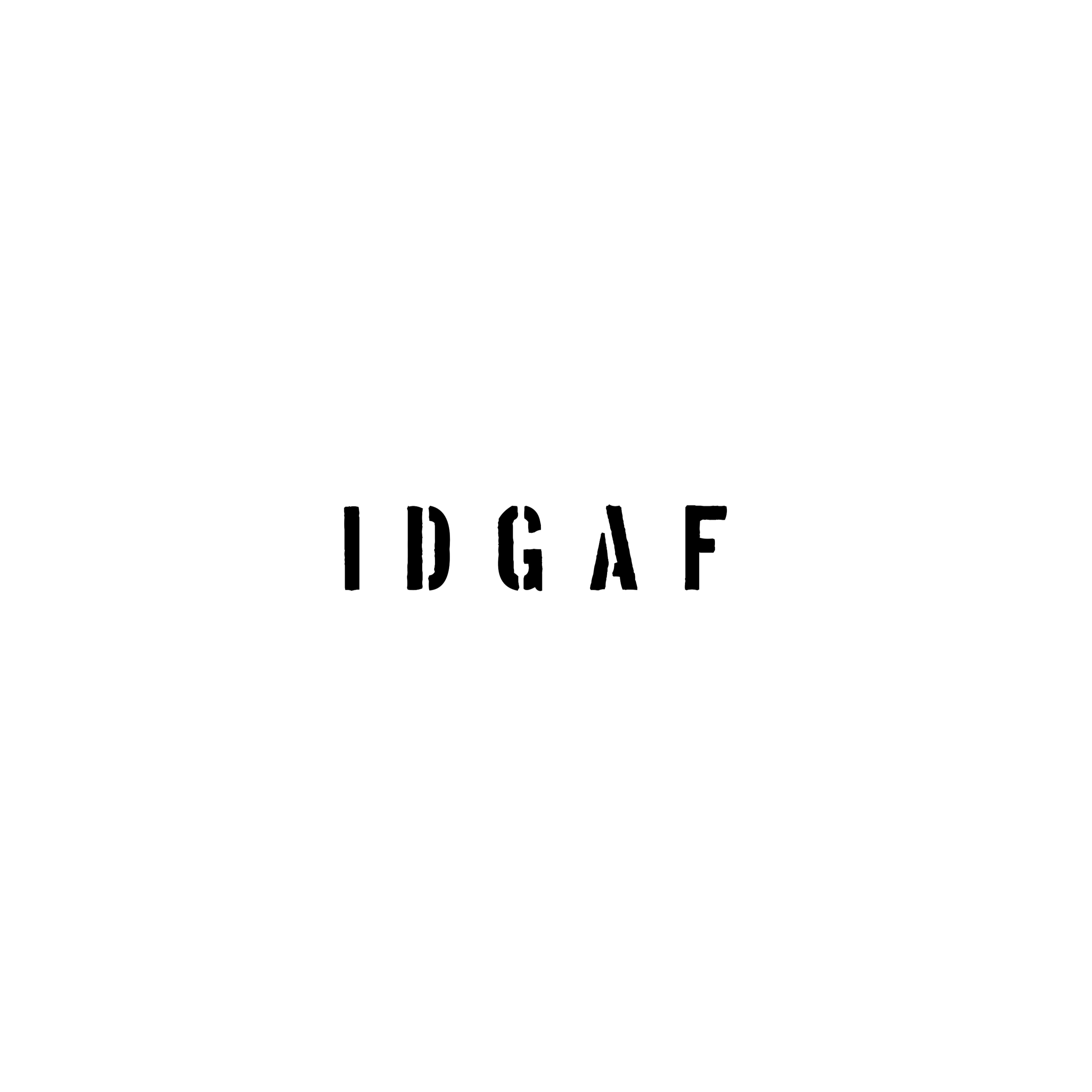 IDGAF