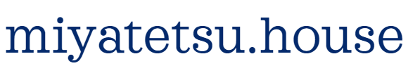 miyatetsu.house
