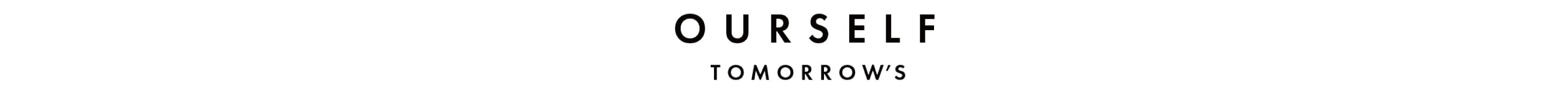 ourself tomorrow's