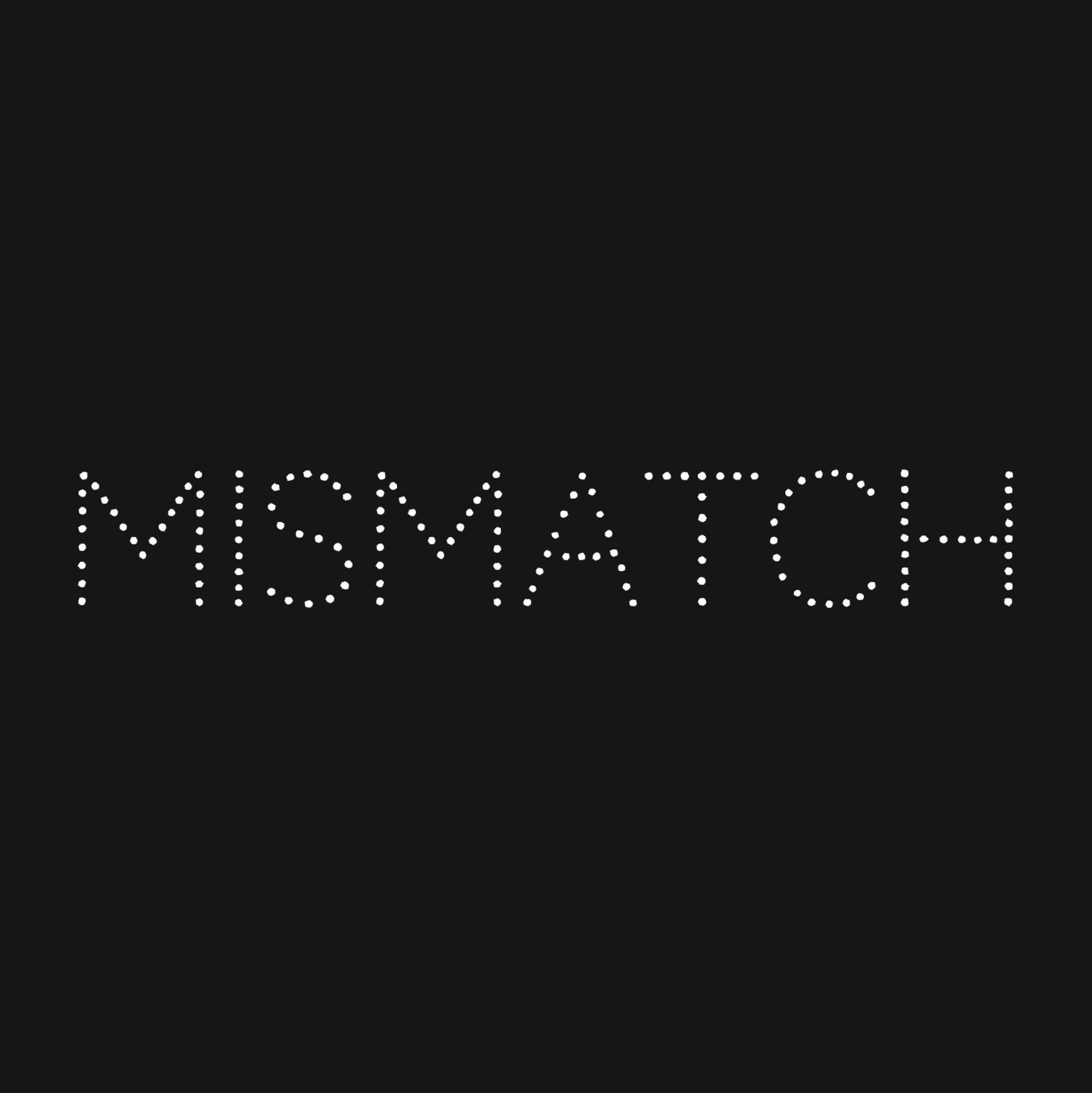 MISMATCH OSAKA