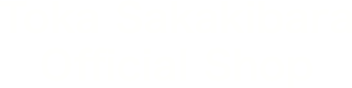 Toka Sakakibara Official Shop